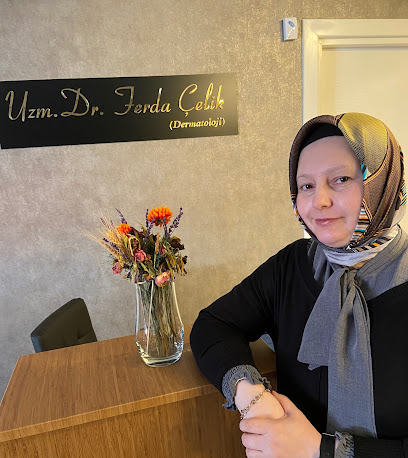Uzm. Dr. Ferda Çelik, Dermatolog Samsun, ATAKUM